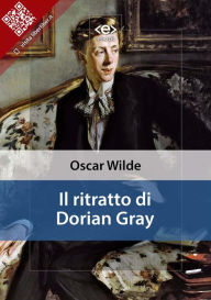 Title: Il ritratto di Dorian Gray, Author: Oscar Wilde