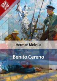 Title: Benito Cereno, Author: Herman Melville