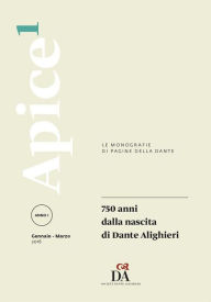 Title: 750 anni dalla nascita di Dante Alighieri [Apice 1/2016], Author: aa.vv.