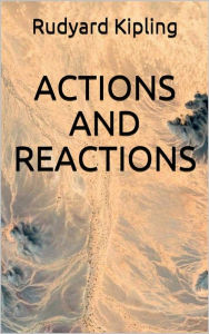 Title: Actions and Reactions, Author: Rudyard Kipling