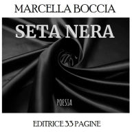 Title: Seta Nera, Author: Marcella Boccia