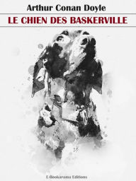 Title: Le Chien des Baskerville, Author: Arthur Conan Doyle