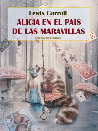 Title: Alicia en el país de las maravillas, Author: Lewis Carroll