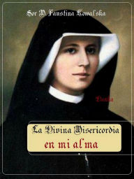 Title: La Divina Misericordia en mi alma, Author: Sor M. Faustina Kowalska