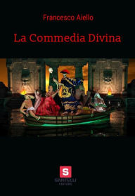 Title: La Commedia Divina, Author: Francesco Aiello