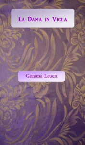 Title: La Dama in Viola, Author: Gemma Leuen
