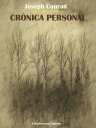 Title: Crónica personal, Author: Joseph Conrad