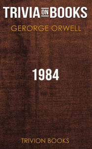 Title: 1984 by George Orwell (Trivia-On-Books), Author: Trivion Books