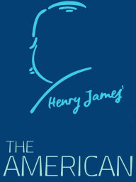 Title: The American, Author: Henry James