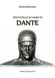 Title: Trattatello in laude di Dante, Author: Giovanni Boccaccio