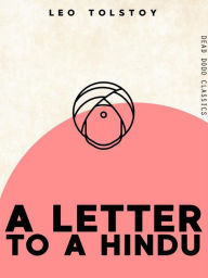 Title: A Letter to a Hindu, Author: Leo Tolstoy