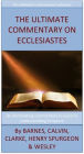 The Ultimate Commentary On Ecclesiastes