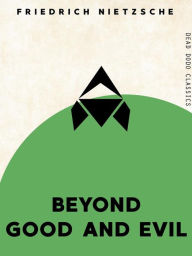 Title: Beyond Good and Evil, Author: Friedrich Nietzsche