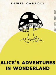 Title: Alice's Adventures in Wonderland, Author: Lewis Carroll