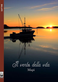 Title: Il vento della vita, Author: Mapi