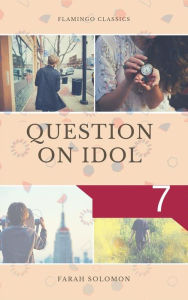 Title: Question on Idol (7), Author: Farah solomon