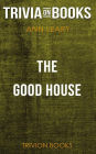 The Good House by Ann Leary (Trivia-On-Books)
