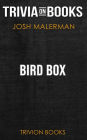 Bird Box by Josh Malerman (Trivia-On-Books)