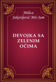 Title: Devojka sa zelenim ocima, Author: Milica Jakovljevic Mir-Jam