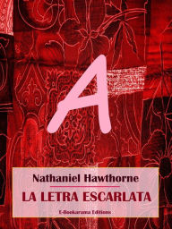 Title: La letra escarlata, Author: Nathaniel Hawthorne