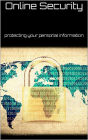 Online Security: protecting your personal information