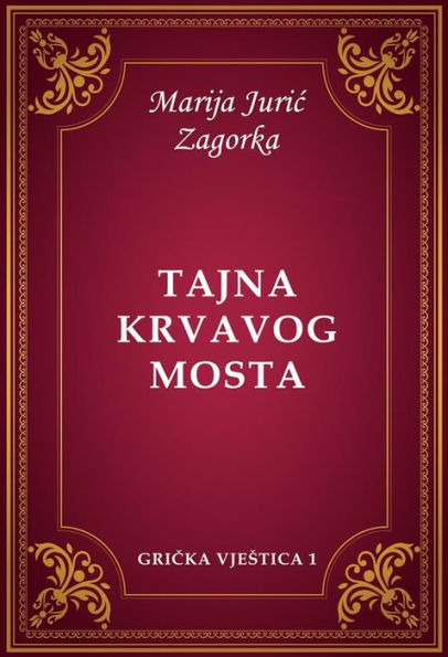 Tajna Krvavog mosta