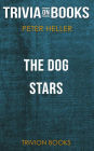 The Dog Stars by Peter Heller (Trivia-On-Books)