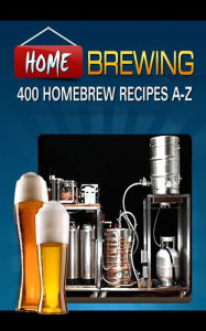 Title: 400 Homebrew Recipes, Author: Brew Crew