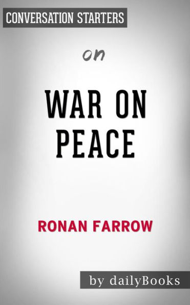 War on Peace: by Ronan Farrow???????  Conversation Starters