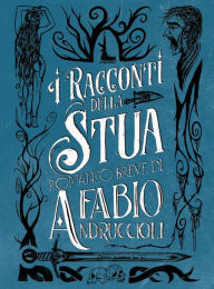 Title: I Racconti della Stua, Author: Fabio Andruccioli