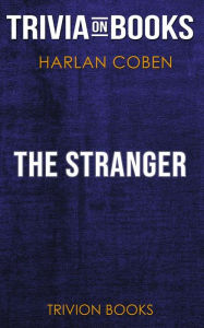 Title: The Stranger by Harlan Coben (Trivia-On-Books), Author: Trivion Books