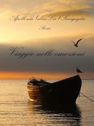 Title: Viaggio nelle emozioni, Author: Apollonia (alias Lia) Saragaglia