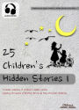 25 Children's Hidden Stories 1: Audio Edition : Selected Children's Short Stories