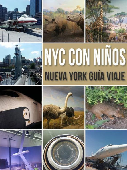 NYC Con Niños: Nueva York Guía Viaje Con Niños