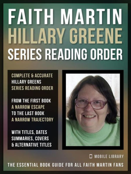 Faith Martin Hillary Greene Series Reading Order: The complete Hillary Greene Reading Order and details of all 17 books (updated 2018)
