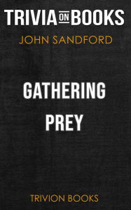 Title: Gathering Prey by John Sandford (Trivia-On-Books), Author: Trivion Books