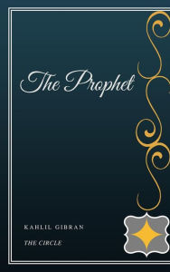 Title: The Prophet, Author: Kahlil Gibran