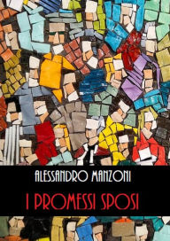 Title: I Promessi Sposi, Author: Alessandro Manzoni