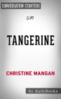 Tangerine: by Christine Mangan Conversation Starters