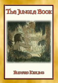 Title: THE JUNGLE BOOK - A Classic of Children's Literature, Author: Rudyard Kipling