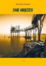 Title: Fiabe abruzzesi, Author: Domenico Ciampoli