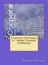 Title: Corporate Governance in Islamic Financial Institutions, Author: Hussein Elasrag