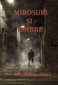 Title: Mirosuri ?i Umbre (Seria McNamara, #2), Author: Roxana Nastase