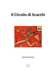 Title: Il Circolo di Scacchi, Author: Giampaolo Ravani