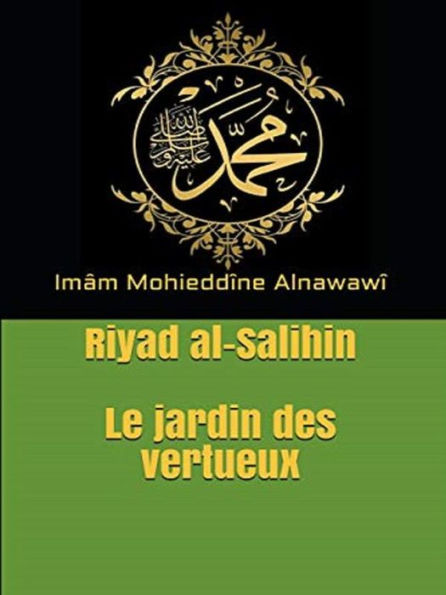 Le jardin des vertueux: Riyad al-Salihin