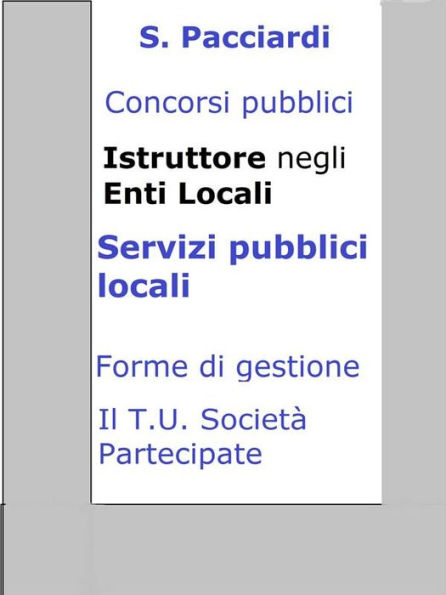 Concorso Istruttore Enti Locali - Servizi pubblici locali: Sintesi ragionata per concorsi pubblici