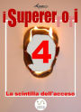 I Supererrori - Quarto episodio: La scintilla dell'acceso