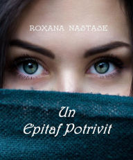 Title: Un Epitaf Potrivit (MacKay - Detectiv Canadian, #1), Author: Roxana Nastase