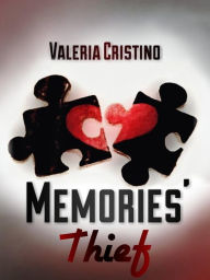 Title: Memories' Thief, Author: Valeria Cristino