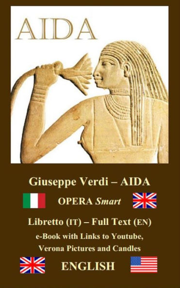 AIDA (ENGLISH - Italian): Full Text / Libretto